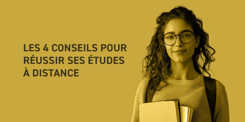 les 4 conseils études à distance