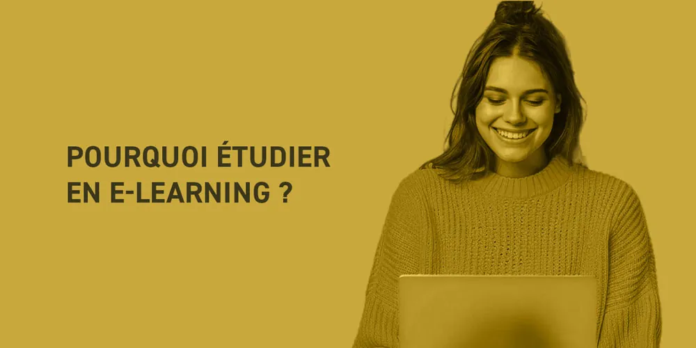 Pourquoi choisir d’étudier en e-learning ?